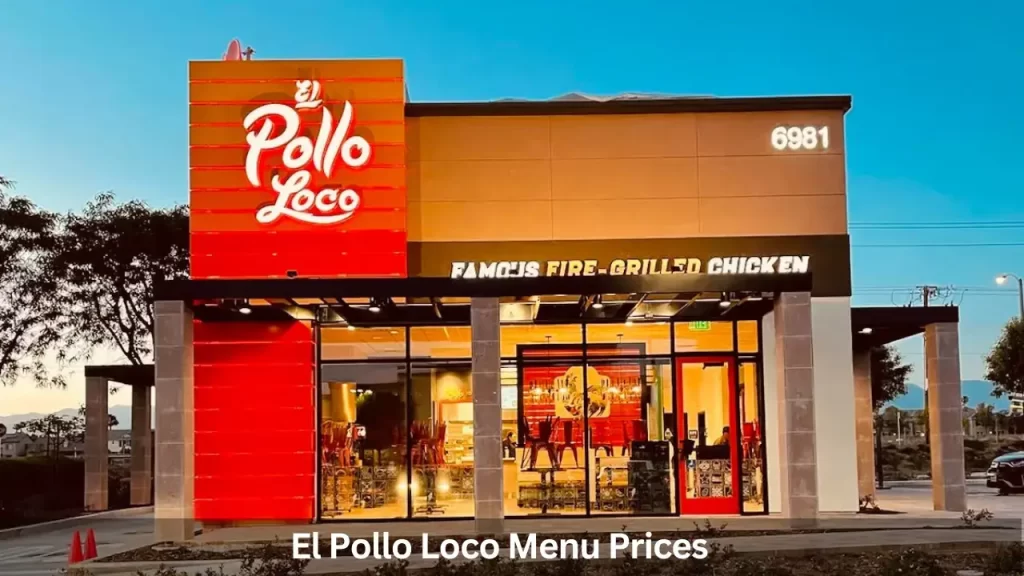 El Pollo Loco Menu Prices