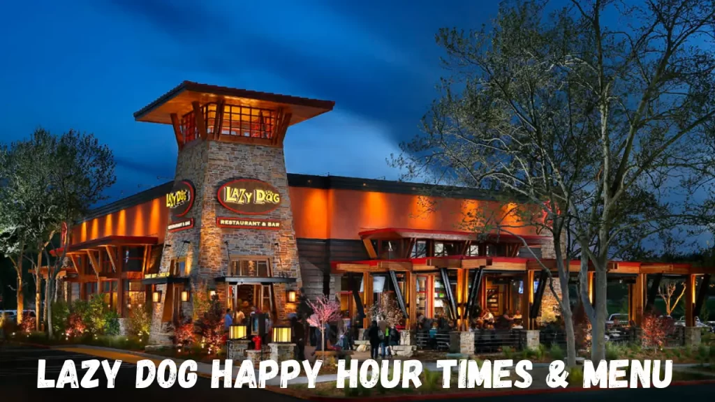 lazy dog happy hour menu