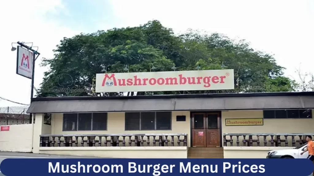 Mushroom Burger Menu Prices